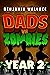 Dads vs. Zombies: Year 2 (D...