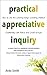 Practical Appreciative Inqu...