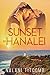 Sunset In Hanalei (In Hanalei series)