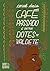 Café Passado e Outros Dotes de Valdete (Portuguese Edition)
