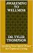 Awakening to Wellness by Tyler Thompson