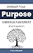 Unleash Your Purpose: Embra...