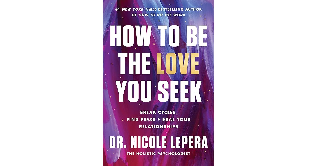 Book giveaway for How to Be the Love You Seek Break Cycles, Find Peace, and Heal Your