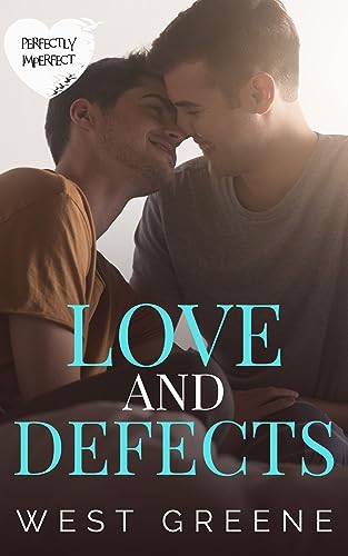 Love and Defects (Perfectly Imperfect Series)