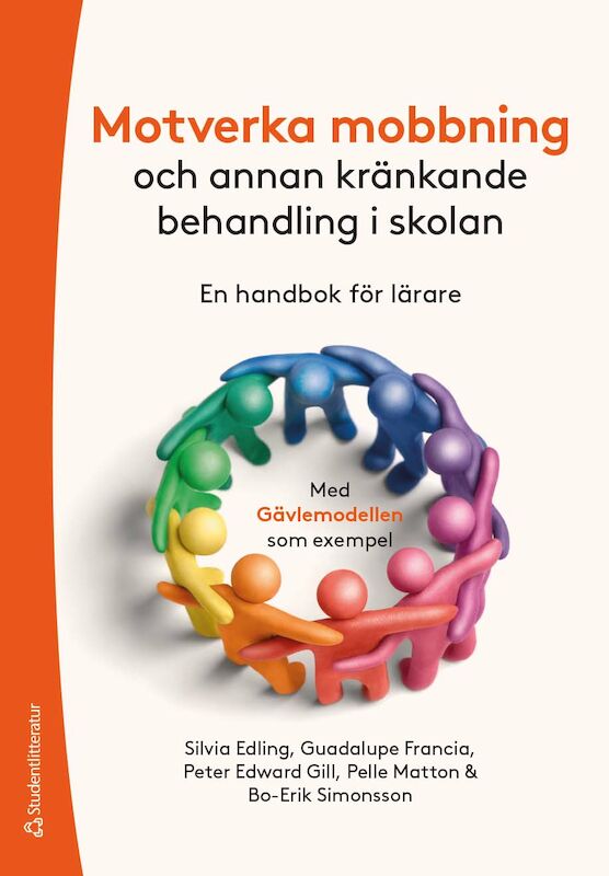 Motverka mobbning och kränkande behandling - en handbok för lärare