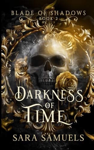 Darkness of Time (Blade of Shadows, #2)