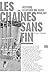Les chaînes sans fin