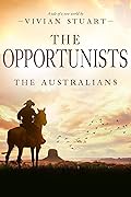 The Opportunists (The Australians Book 14)