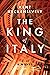 The King of Italy by Kent Heckenlively