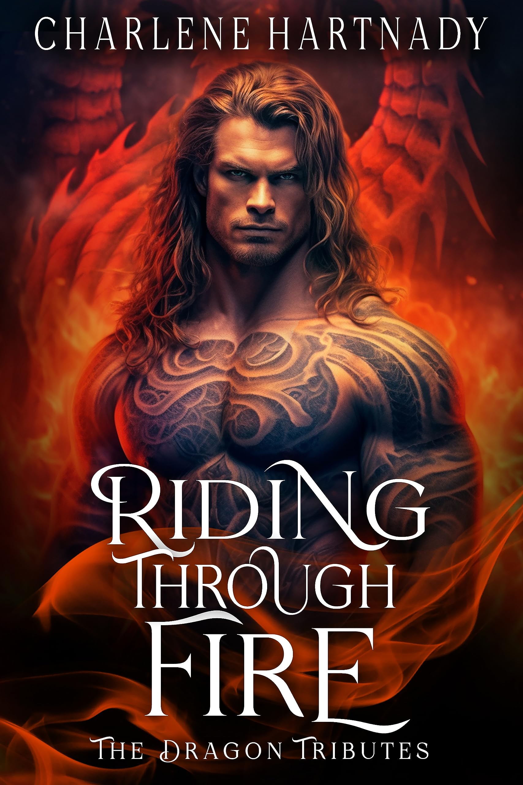 Riding Through Fire (The Dragon Tributes, #1)
