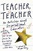 Teacher, Teacher: Stories of inspirational educators