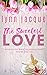The Sweetest Love : The Col...
