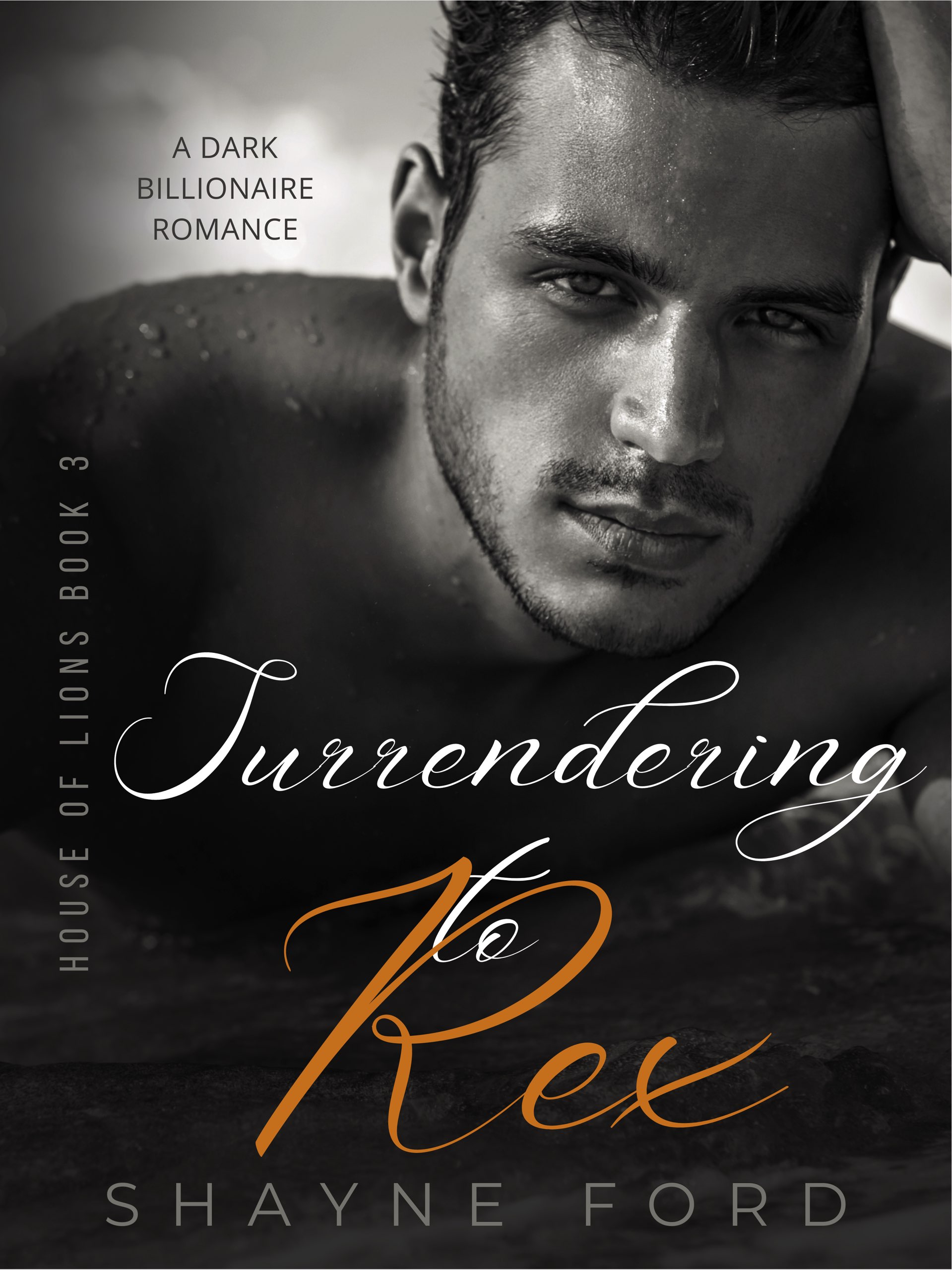 Surrendering to Rex (House of Lions #3)