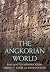 The Angkorian World by Mitch Hendrickson