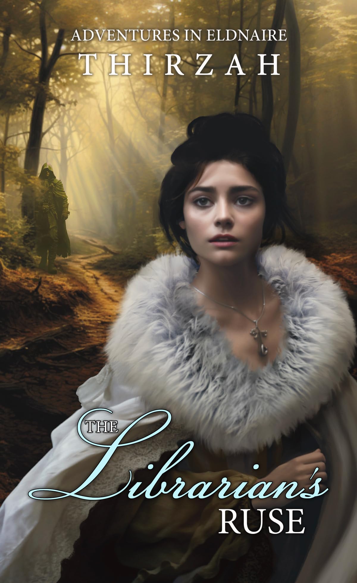 The Librarian's Ruse (Adventures in Eldnaire Book 1)