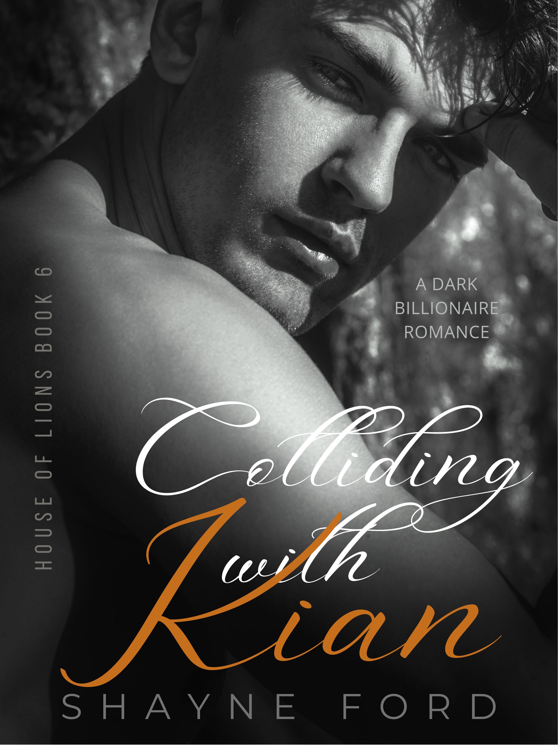 Colliding with Kian (House of Lions #6)