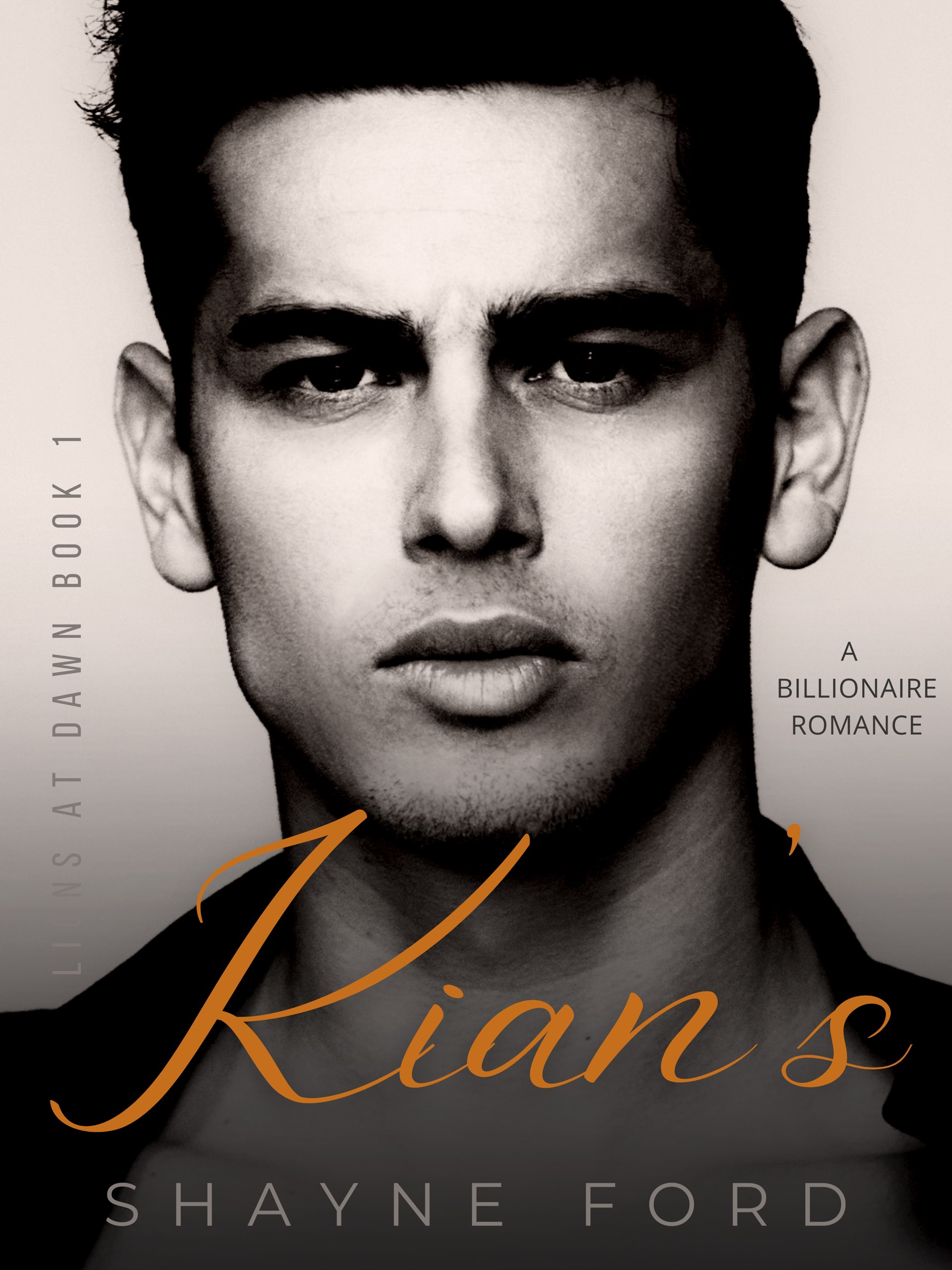 Kian's (Lions at Dawn, #1)