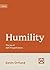 Humility: The Joy of Self-F...