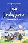 Love Lindisfarne by Kimberley Adams