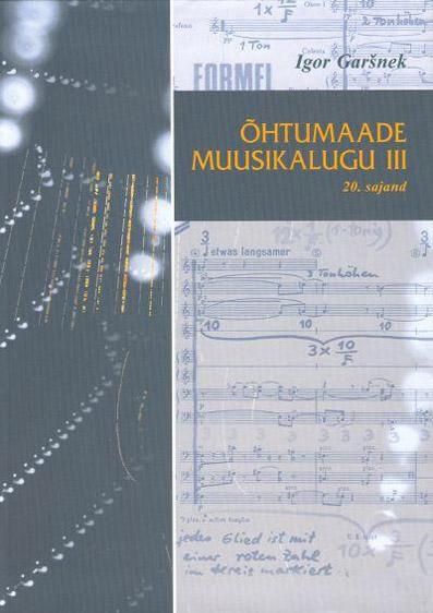 Õhtumaade muusikalugu III 20. sajand (Paperback)