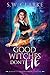 Good Witches Don't Lie (Academy of Shadowed Magic)