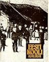 Eesti kooli ajalugu - kaugemast minevikust tänapäevani by Endel Laul