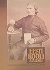 Eesti kooli ajalugu neljas köites - 2. köide by Endel Laul
