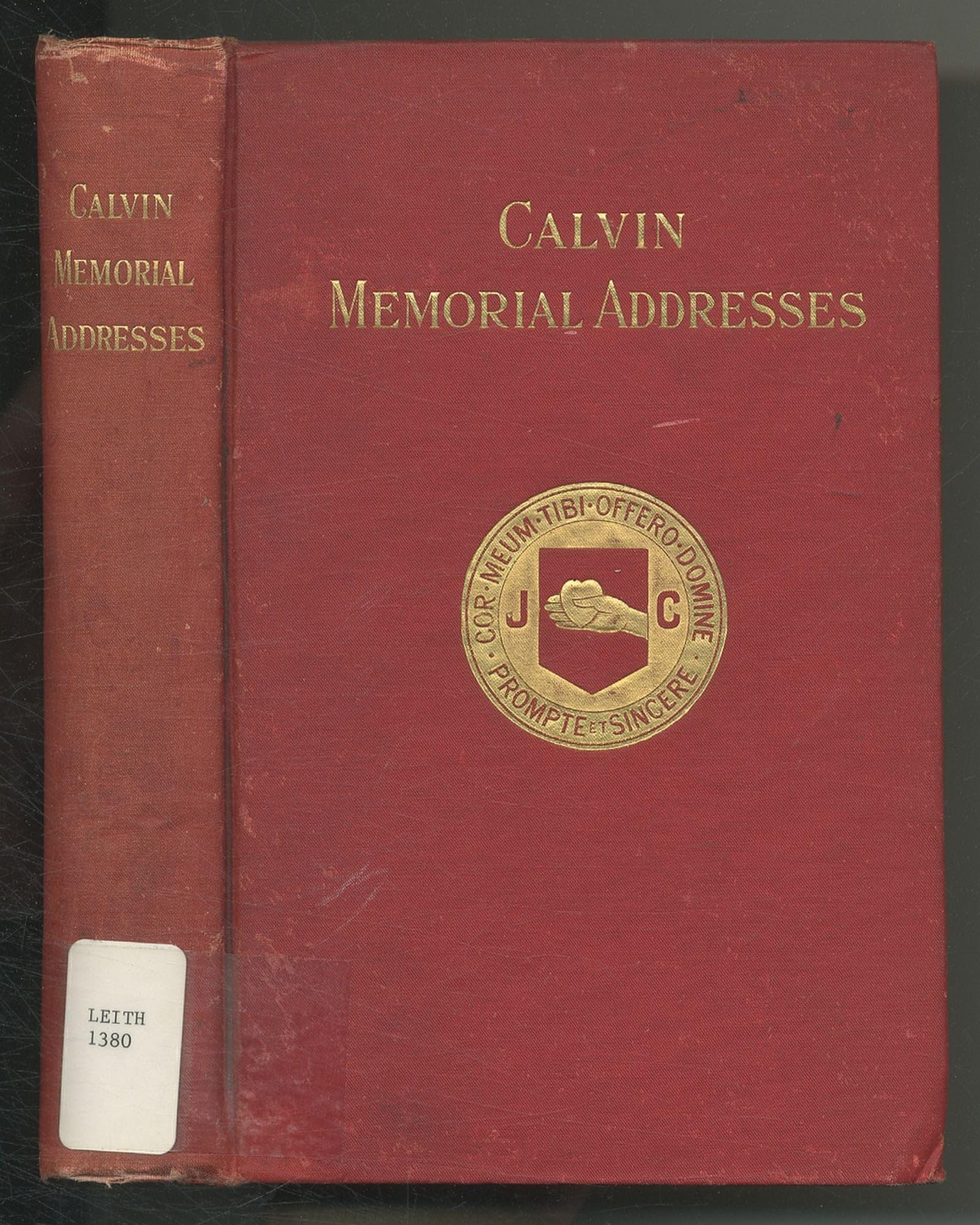 Calvin Memorial Addresses Delivered Before the General Assembly of the Presbyterian Church in the United States at Savannah, GA., May, 1909