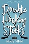Book cover for Double Hockey Sticks (Love & Hockey)