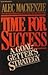 Time For Success by R. Alec MacKenzie
