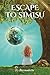Escape To Simisu: A fantasy...