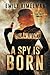 A Spy Is Born (Starstruck Thrillers)