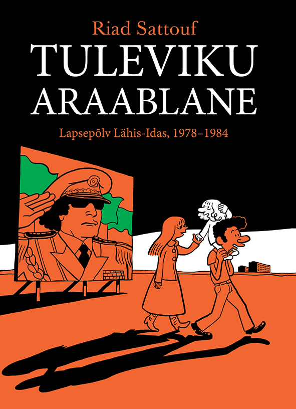 Tuleviku araablane. Lapsepõlv Lähis-Idas, 1978–1984