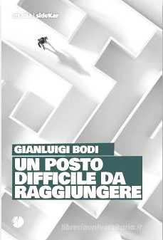 Un posto difficile da raggiungere