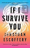 If I Survive You by Jonathan Escoffery