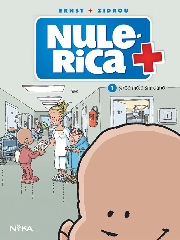Nulerica 1: Srce moje smrdano (Boule à zéro #1)