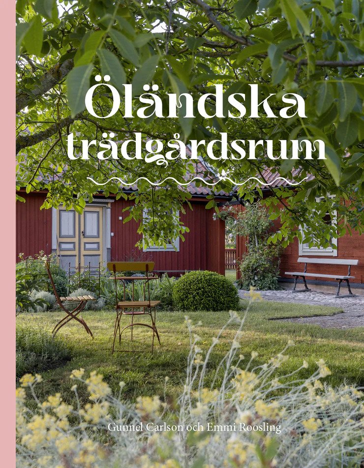 Öländska trädgårdsrum (Hardcover)
