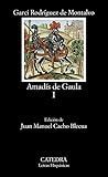 Amadís de Gaula I by Garci Rodríguez de Montalvo