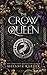 The Crow Queen (Eagles and Crows #2)
