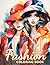 Fashion Coloring Book: 50+ ...
