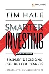 Smarter Investing: Simpler Decisions for Better Results (Financial Times Series)