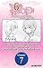 The 6th Loop: I'm Finally Free of Auto Mode in this Otome Game #007 (The 6th Loop: I'm Finally Free of Auto Mode in this Otome Game CHAPTER SERIALS Book 7)