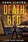 Death Bed (Fort Black Thriller Book 2) Death Bed (Fort Black Thriller Book 2)
