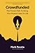 Crowdfunded: The Proven Path To Bring Your Product Idea To Life