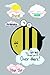 Go bee yourself over there:...