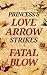 The Princess's Love Arrow S...
