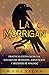 La Morrigan: Prácticas celtas secretas, rituales de devoción, adivinación y hechizos de magia(k) (Espiritualidad Celta) (Spanish Edition)
