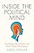 Inside the Political Mind: The Human Side of Politics and How It Shapes Development