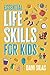 Essential Life Skills for K...