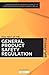 GPSR - General Product Safety Regulation by Legislative Library